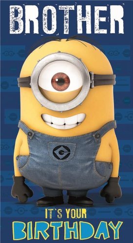 Happy Birthday Brother -- Despicable Me Minion :: Happy Birthday