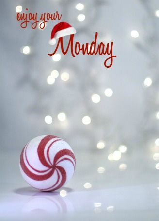 Enjoy your Monday -- Christmas :: Monday :: MyNiceProfile.com