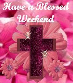 Blessed Weekend :: Days - Weekend :: MyNiceProfile.com