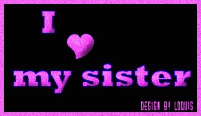 I love my sister :: Love :: MyNiceProfile.com