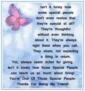 YOU'RE ONE OF THOSE SPECIAL PEOPLE :: Friends :: MyNiceProfile.com