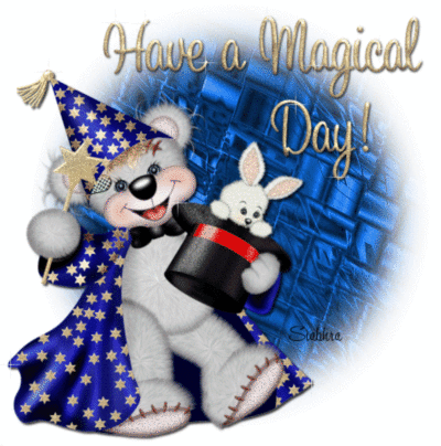 Have a Magical Day :: Good Day :: MyNiceProfile.com